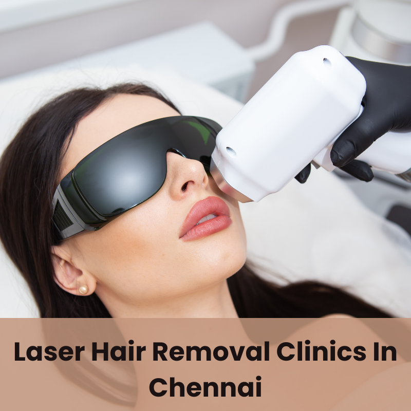 Laser-Hair-Removal-Clinics-In-Chennai
