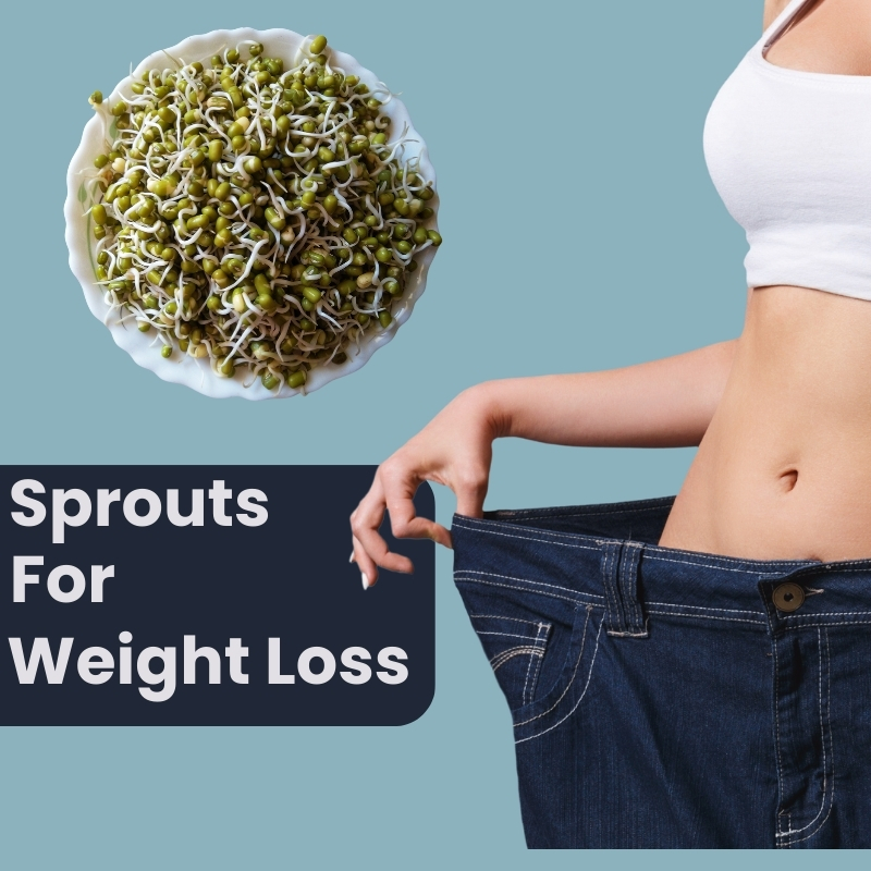 Sprouts For Weight Loss