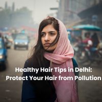 Healthy Hair Tips In Delhi's Pollutions